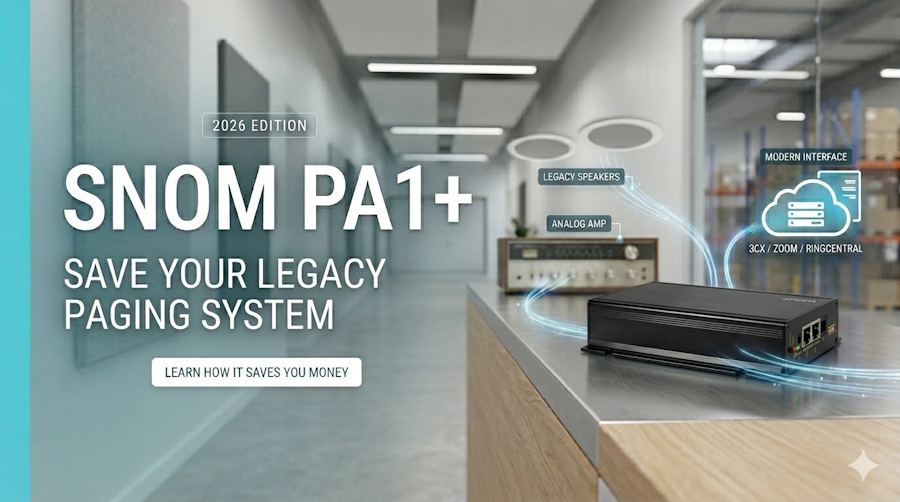 Snom PA1+ Saving Your Legacy Paging System