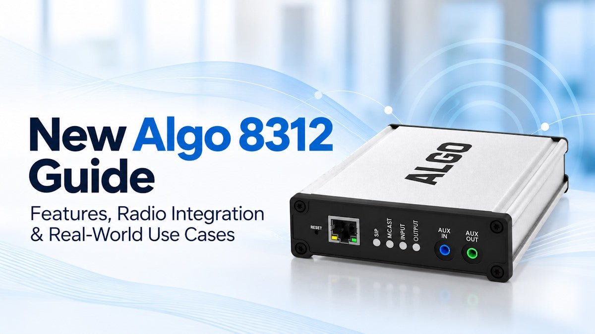 New Algo 8312 Guide: Features, Radio Integration & Real-World Use Cases - The Telecom Spot